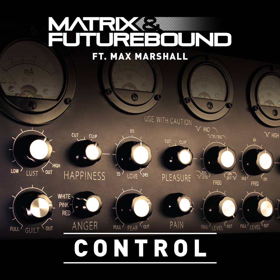 Control – Matrix and Futurebound ft Max Marshal